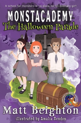 The Halloween Parade: A (Dyslexia Adapted) Monstacademy Mystery Cover Image
