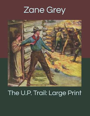 The U.P. Trail