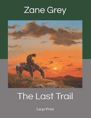 The Last Trail