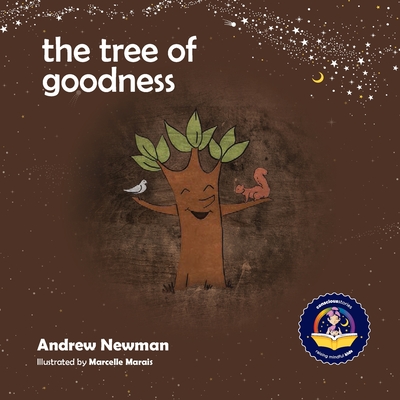 The Tree of Goodness: Helping children love themselves as they are (Conscious Stories #3)
