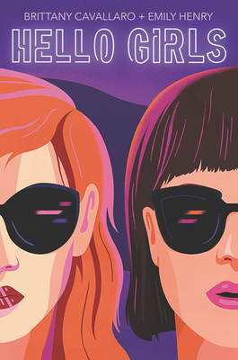 Hello Girls By Brittany Cavallaro, Emily Henry Cover Image