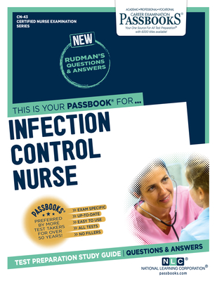 Infection Control (CN-43): Passbooks Study Guide (Certified Nurse Examination Series #43) By National Learning Corporation Cover Image