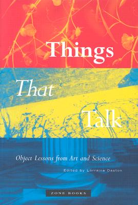 Things That Talk: Object Lessons from Art and Science Cover Image