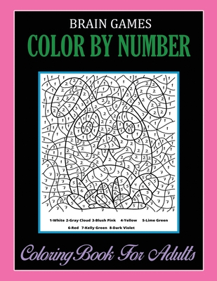 Brain Games, Color By Number: Coloring Book For Adults Relaxation