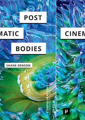 Post-Cinematic Bodies Cover Image