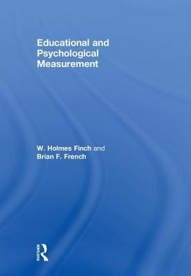Educational and Psychological Measurement By W. Holmes Finch, Brian F. French Cover Image