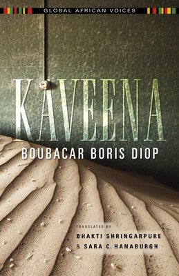 Kaveena (Global African Voices) By Boubacar Boris Diop, Bhakti Shringarpure (Translator), Sara C. Hanaburgh (Translator) Cover Image