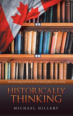 Historically Thinking By Michael Hillery Cover Image
