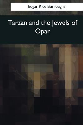 Tarzan and the Jewels of Opar