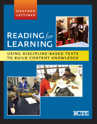 Reading for Learning: Using Discipline-Based Texts to Build Content Knowledge Cover Image