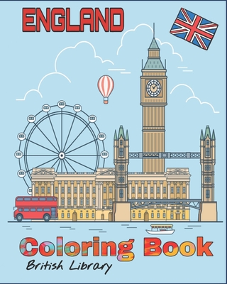 England Coloring Book: Nice Gift For Kids Children British Books Beautiful Coloring Designs Lets Learn About UK! By British Library Cover Image