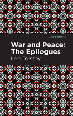 War and Peace:: The Epilogues By Leo Tolstoy, Mint Editions (Contribution by) Cover Image
