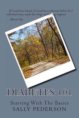 Diabetes 101: Starting with the Basics By Sally Pederson Cover Image