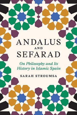Andalus and Sefarad: On Philosophy and Its History in Islamic Spain (Jews #3) Cover Image