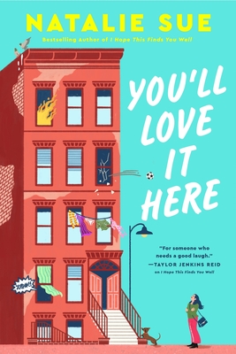 You&rsquo;ll Love It Here: A Novel