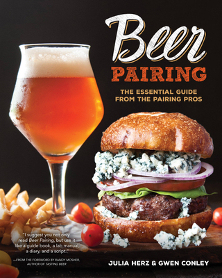 Beer Pairing: The Essential Guide from the Pairing Pros Cover Image