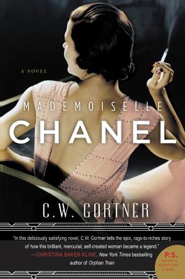 Mademoiselle Chanel: A Novel By C. W. Gortner Cover Image