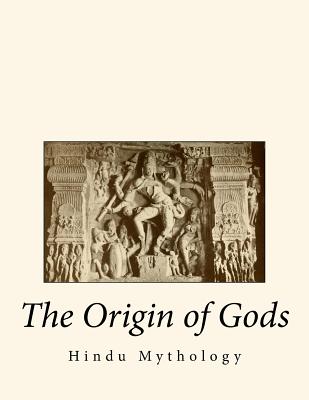 The Origin of Gods: Hindu Mythology By Sung Ulsamer Cover Image