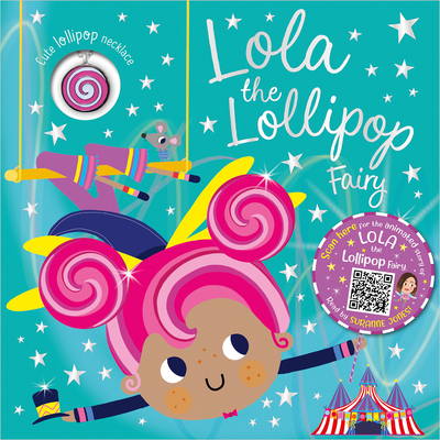 Lola the Lollipop Fairy By Tim Bugbird, Lara Ede (Illustrator) Cover Image