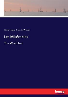 Les Misérables: The Wretched