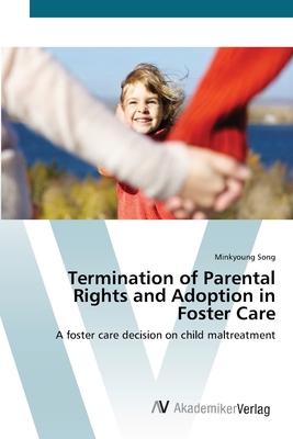 Termination of Parental Rights and Adoption in Foster Care Cover Image