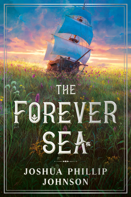 The Forever Sea (Tales of the Forever Sea #1)