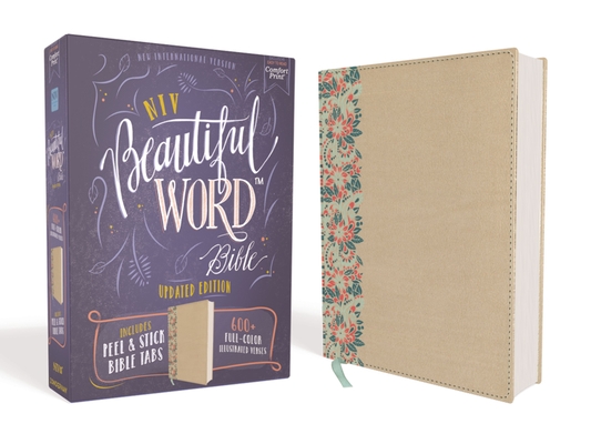 Niv, Beautiful Word Bible, Updated Edition, Peel/Stick Bible Tabs, Leathersoft Over Board, Gold/Floral, Red Letter, Comfort Print: 600+ Full-Color Ill By Zondervan Cover Image