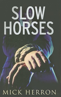 Slow Horses (Slough House #1) Cover Image