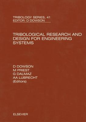 Tribological Research and Design for Engineering Systems: Proceedings of the 29th Leeds-Lyon Symposium Cover Image