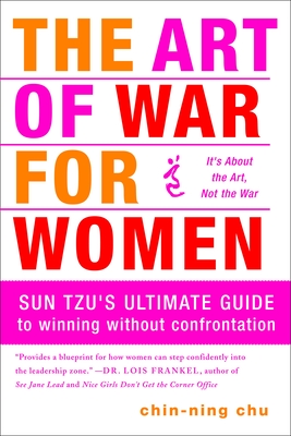 The Art of War for Women: Sun Tzu's Ultimate Guide to Winning Without Confrontation cover