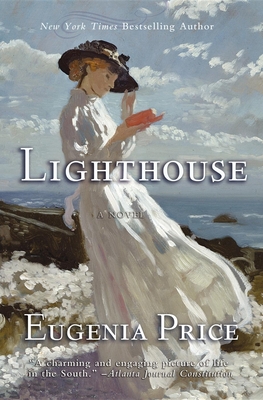 Lighthouse: First Novel in the St. Simons Trilogy By Eugenia Price Cover Image