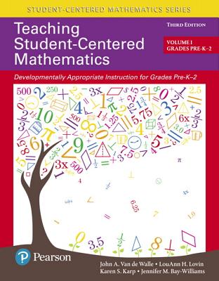 Teaching Student-Centered Mathematics: Developmentally Appropriate Instruction for Grades Pre-K-2 (Volume 1) Cover Image