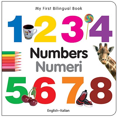My First Bilingual Book–Numbers (English–Italian) Cover Image