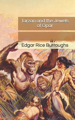 Tarzan and the Jewels of Opar