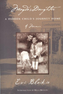 Magda's Daughter: A Hidden Child's Journey Home (Helen Rose Scheuer Jewish Women's)