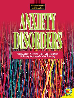 Anxiety Disorders (Mental Illnesses and Disorders) Cover Image