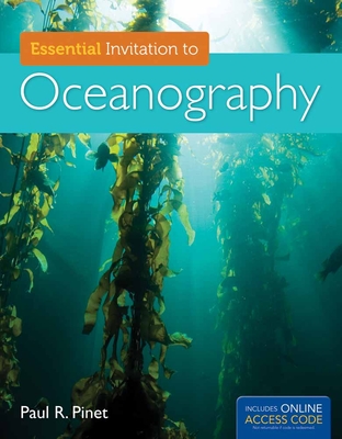 Essential Invitation to Oceanography with Access Code (Jones & Bartlett Learning Titles in Physical Science) By Paul R. Pinet Cover Image