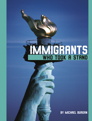 Immigrants Who Took a Stand Cover Image