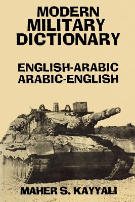 Modern Military Dictionary: English-Arabic/Arabic-English Cover Image