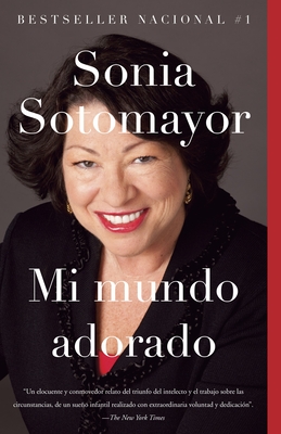 Mi mundo adorado / My Beloved World By Sonia Sotomayor Cover Image