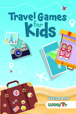 Travel Games for Kids: Over 100 Activities Perfect for Traveling with Kids (Ages 5-12) By Woo! Jr. Kids Activities Cover Image
