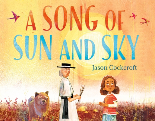 A Song of Sun and Sky By Jason Cockcroft Cover Image