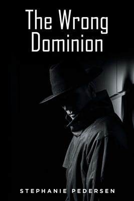 The Wrong Dominion Cover Image