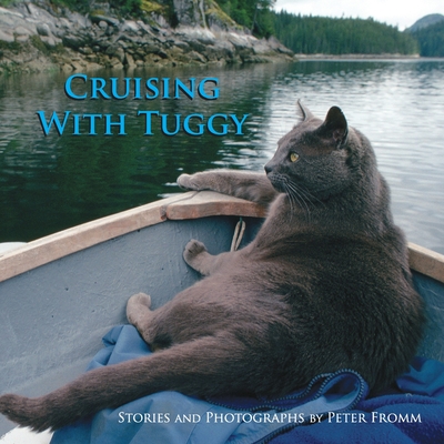 Cruising With Tuggy By Peter Fromm Cover Image