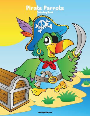 Pirate Parrots Coloring Book 1 By Nick Snels Cover Image