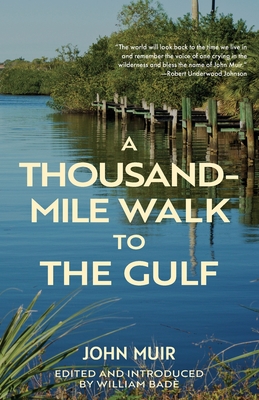 A Thousand-Mile Walk to the Gulf (Warbler Classics Annotated Edition) Cover Image