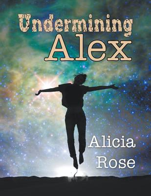 Cover for Undermining Alex