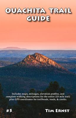 Ouachita Trail Guide By Tim Ernst Cover Image