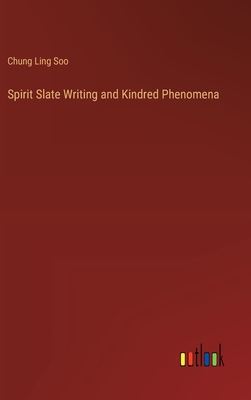 Spirit Slate Writing and Kindred Phenomena Cover Image