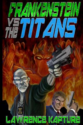 Frankenstein Vs. The Titans (The Fists of Frankenstein #1)